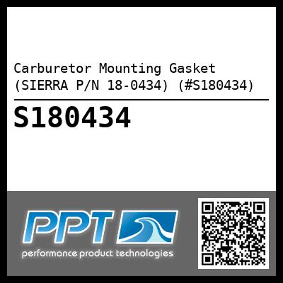 Carburetor Mounting Gasket (SIERRA P/N 18-0434) (#S180434)