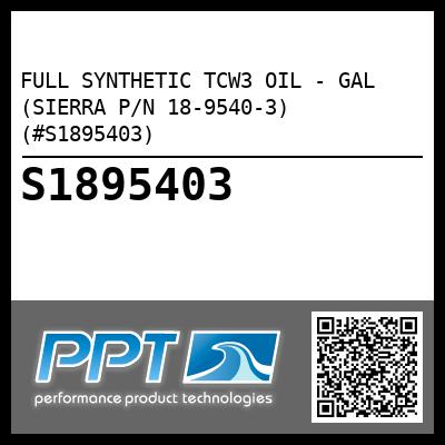 FULL SYNTHETIC TCW3 OIL - GAL (SIERRA P/N 18-9540-3) (#S1895403)