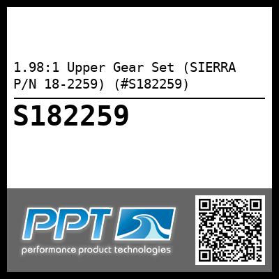 1.98:1 Upper Gear Set (SIERRA P/N 18-2259) (#S182259)