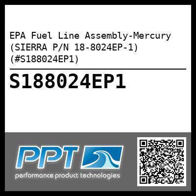 EPA Fuel Line Assembly-Mercury (SIERRA P/N 18-8024EP-1) (#S188024EP1)