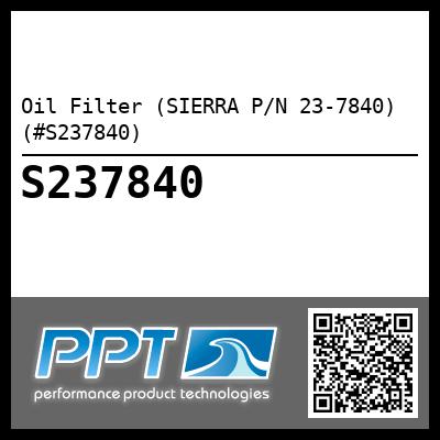 Oil Filter (SIERRA P/N 23-7840) (#S237840)