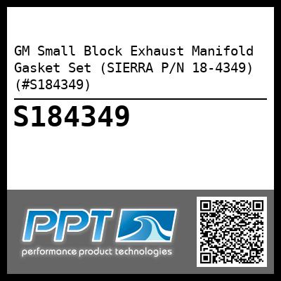 GM Small Block Exhaust Manifold Gasket Set (SIERRA P/N 18-4349) (#S184349)