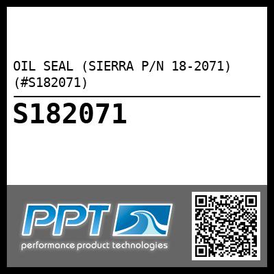 OIL SEAL (SIERRA P/N 18-2071) (#S182071)