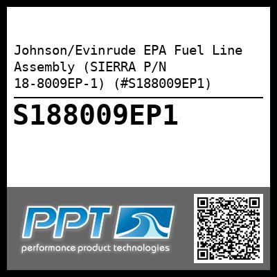 Johnson/Evinrude EPA Fuel Line Assembly (SIERRA P/N 18-8009EP-1) (#S188009EP1)