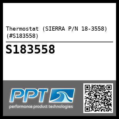 Thermostat (SIERRA P/N 18-3558) (#S183558)