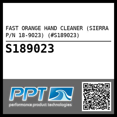 FAST ORANGE HAND CLEANER (SIERRA P/N 18-9023) (#S189023)
