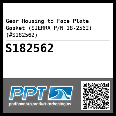 Gear Housing to Face Plate Gasket (SIERRA P/N 18-2562) (#S182562)