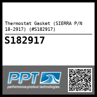 Thermostat Gasket (SIERRA P/N 18-2917) (#S182917)