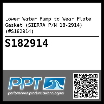 Lower Water Pump to Wear Plate Gasket (SIERRA P/N 18-2914) (#S182914)