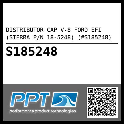 DISTRIBUTOR CAP V-8 FORD EFI (SIERRA P/N 18-5248) (#S185248)