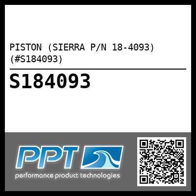 PISTON (SIERRA P/N 18-4093) (#S184093)