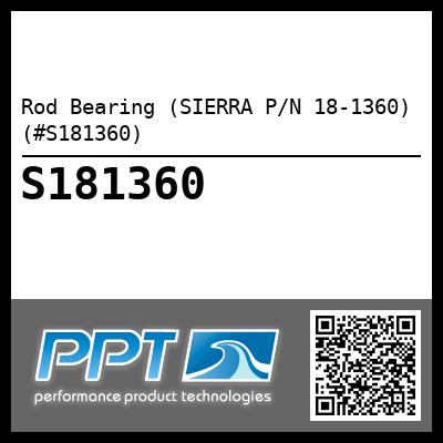 Rod Bearing (SIERRA P/N 18-1360) (#S181360)
