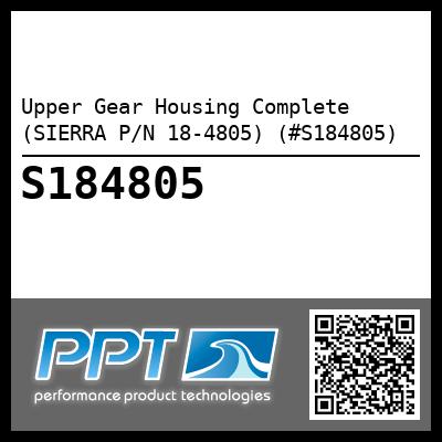 Upper Gear Housing Complete (SIERRA P/N 18-4805) (#S184805)