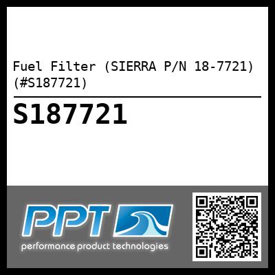 Fuel Filter (SIERRA P/N 18-7721) (#S187721)
