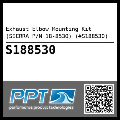Exhaust Elbow Mounting Kit (SIERRA P/N 18-8530) (#S188530)