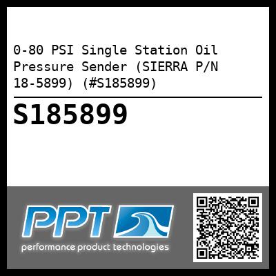 0-80 PSI Single Station Oil Pressure Sender (SIERRA P/N 18-5899) (#S185899)
