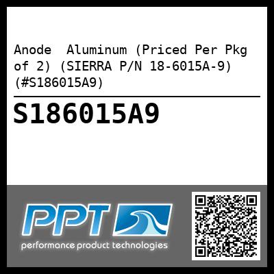 Anode  Aluminum (Priced Per Pkg of 2) (SIERRA P/N 18-6015A-9) (#S186015A9)