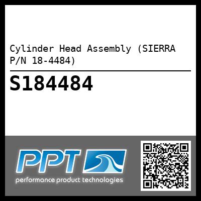 Cylinder Head Assembly (SIERRA P/N 18-4484)