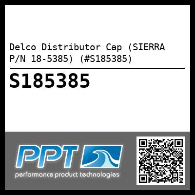 Delco Distributor Cap (SIERRA P/N 18-5385) (#S185385)
