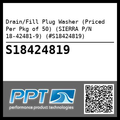 Drain/Fill Plug Washer (Priced Per Pkg of 50) (SIERRA P/N 18-42481-9) (#S18424819)