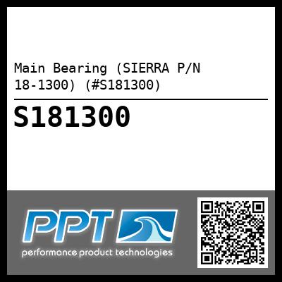 Main Bearing (SIERRA P/N 18-1300) (#S181300)