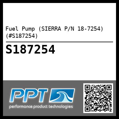 Fuel Pump (SIERRA P/N 18-7254) (#S187254)