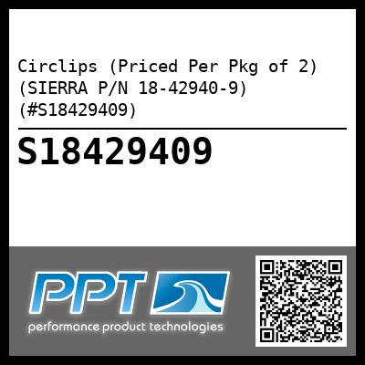 Circlips (Priced Per Pkg of 2) (SIERRA P/N 18-42940-9) (#S18429409)