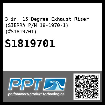 3 in. 15 Degree Exhaust Riser (SIERRA P/N 18-1970-1) (#S1819701)