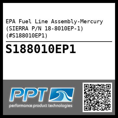 EPA Fuel Line Assembly-Mercury (SIERRA P/N 18-8010EP-1) (#S188010EP1)
