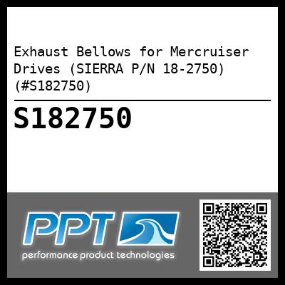 Exhaust Bellows for Mercruiser Drives (SIERRA P/N 18-2750) (#S182750)