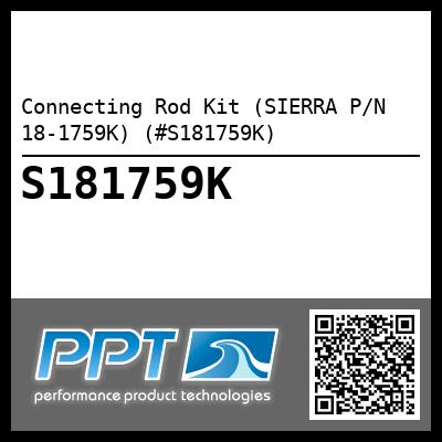 Connecting Rod Kit (SIERRA P/N 18-1759K) (#S181759K)