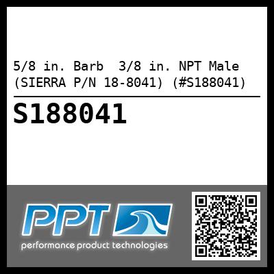 5/8 in. Barb  3/8 in. NPT Male (SIERRA P/N 18-8041) (#S188041)