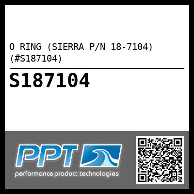 O RING (SIERRA P/N 18-7104) (#S187104)