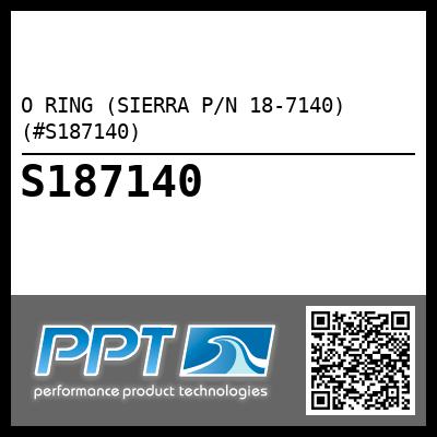 O RING (SIERRA P/N 18-7140) (#S187140)