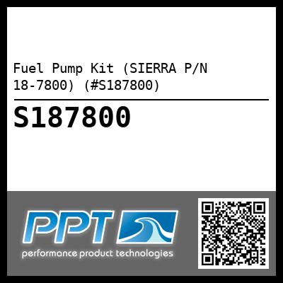 Fuel Pump Kit (SIERRA P/N 18-7800) (#S187800)