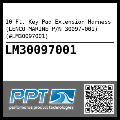 10 Ft. Key Pad Extension Harness (LENCO MARINE P/N 30097-001) (#LM30097001)