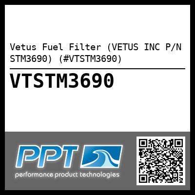 Vetus Fuel Filter (VETUS INC P/N STM3690) (#VTSTM3690)