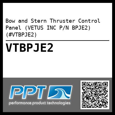 Bow and Stern Thruster Control Panel (VETUS INC P/N BPJE2) (#VTBPJE2)