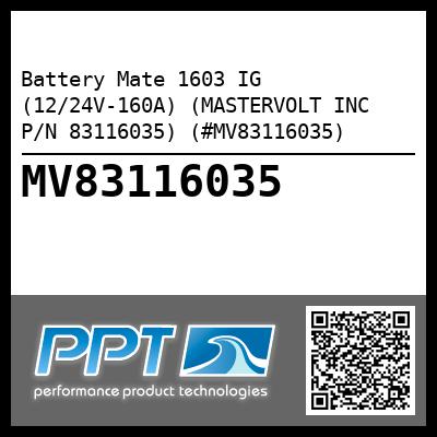 Battery Mate 1603 IG (12/24V-160A) (MASTERVOLT INC P/N 83116035) (#MV83116035)