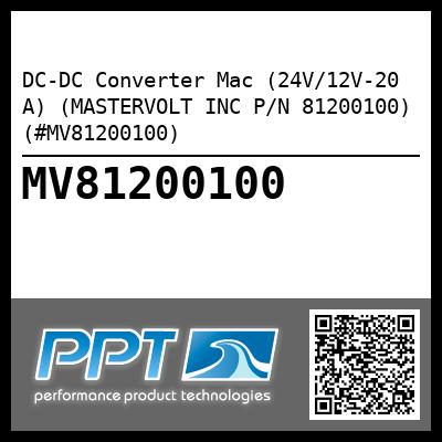 DC-DC Converter Mac (24V/12V-20 A) (MASTERVOLT INC P/N 81200100) (#MV81200100)