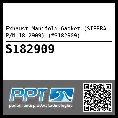 Exhaust Manifold Gasket (SIERRA P/N 18-2909) (#S182909)