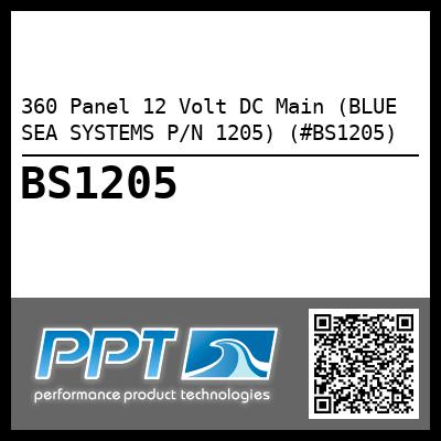 360 Panel 12 Volt DC Main (BLUE SEA SYSTEMS P/N 1205) (#BS1205)
