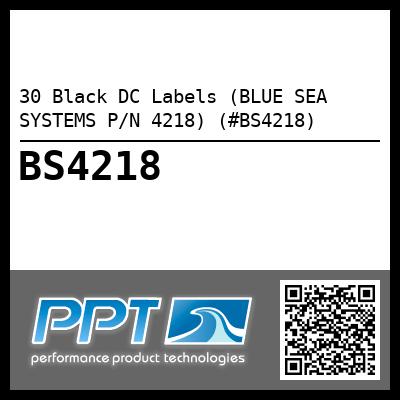 30 Black DC Labels (BLUE SEA SYSTEMS P/N 4218) (#BS4218)