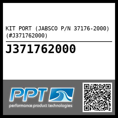 KIT PORT (JABSCO P/N 37176-2000) (#J371762000)