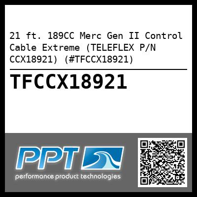 21 ft. 189CC Merc Gen II Control Cable Extreme (TELEFLEX P/N CCX18921) (#TFCCX18921)