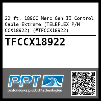 22 ft. 189CC Merc Gen II Control Cable Extreme (TELEFLEX P/N CCX18922) (#TFCCX18922)