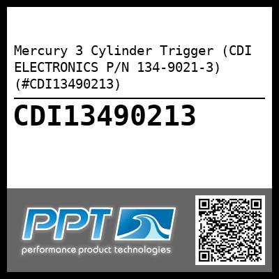 Mercury 3 Cylinder Trigger (CDI ELECTRONICS P/N 134-9021-3) (#CDI13490213)