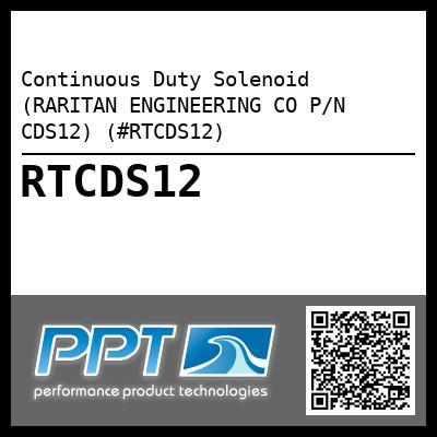 Continuous Duty Solenoid (RARITAN ENGINEERING CO P/N CDS12) (#RTCDS12)