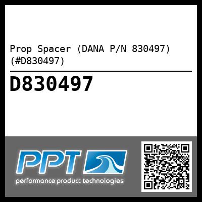 Prop Spacer (DANA P/N 830497) (#D830497) - Click Here to See Product Details