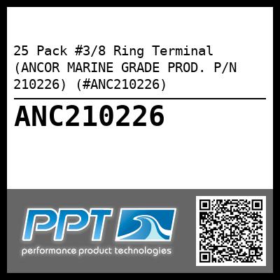 25 Pack #3/8 Ring Terminal (ANCOR MARINE GRADE PROD. P/N 210226) (#ANC210226)